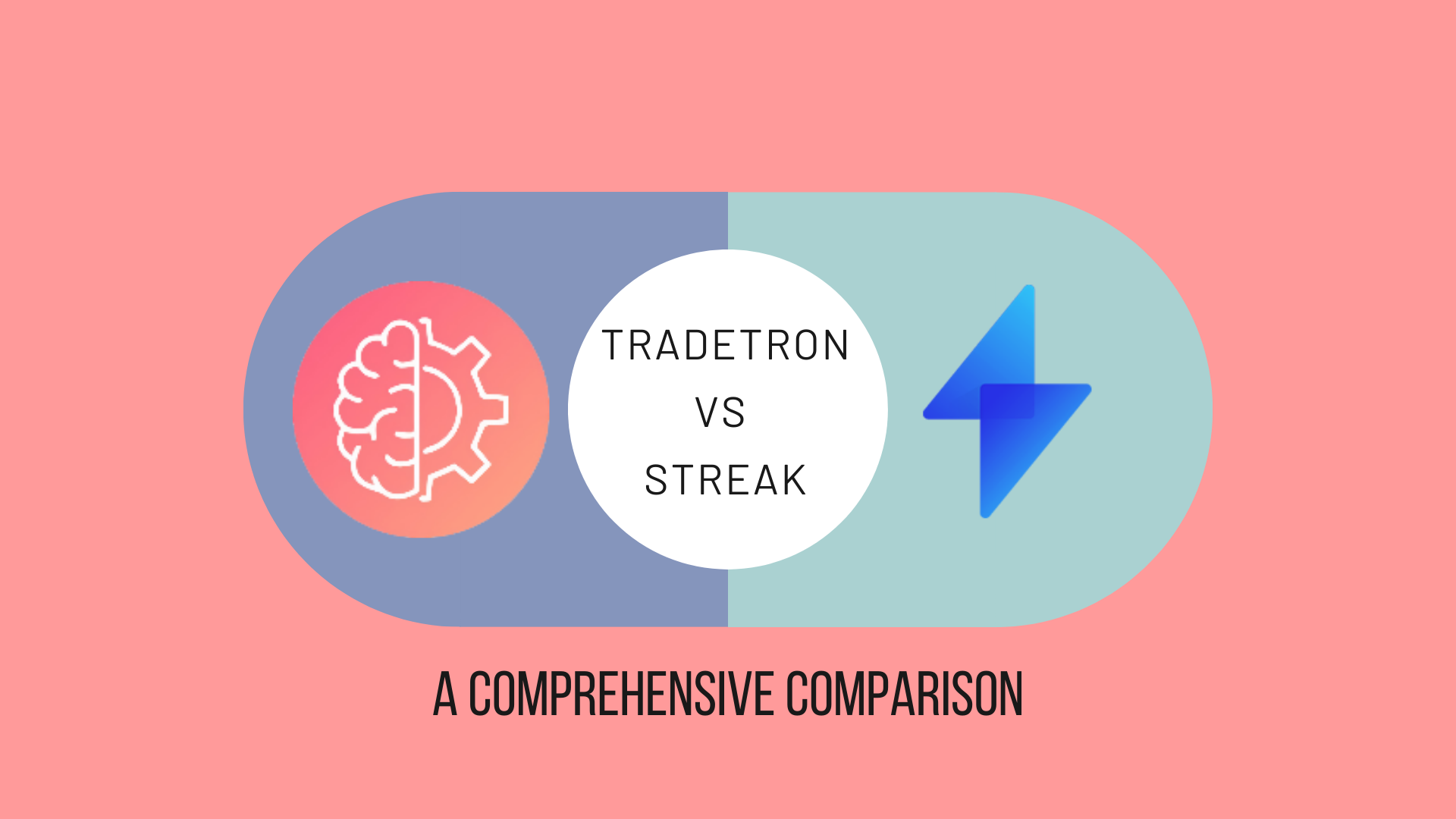 Tradetron vs Streak – Which is a Better Algorithmic Trading Platform?