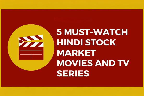 5 Must-Watch Hindi Stock Market Movies and TV Series