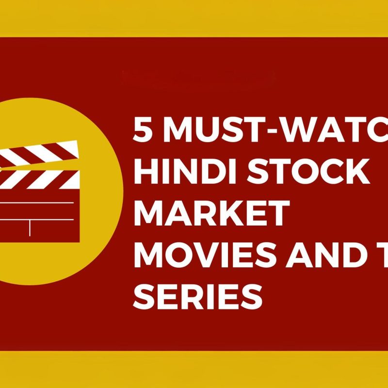 5 Must-Watch Hindi Stock Market Movies and TV Series