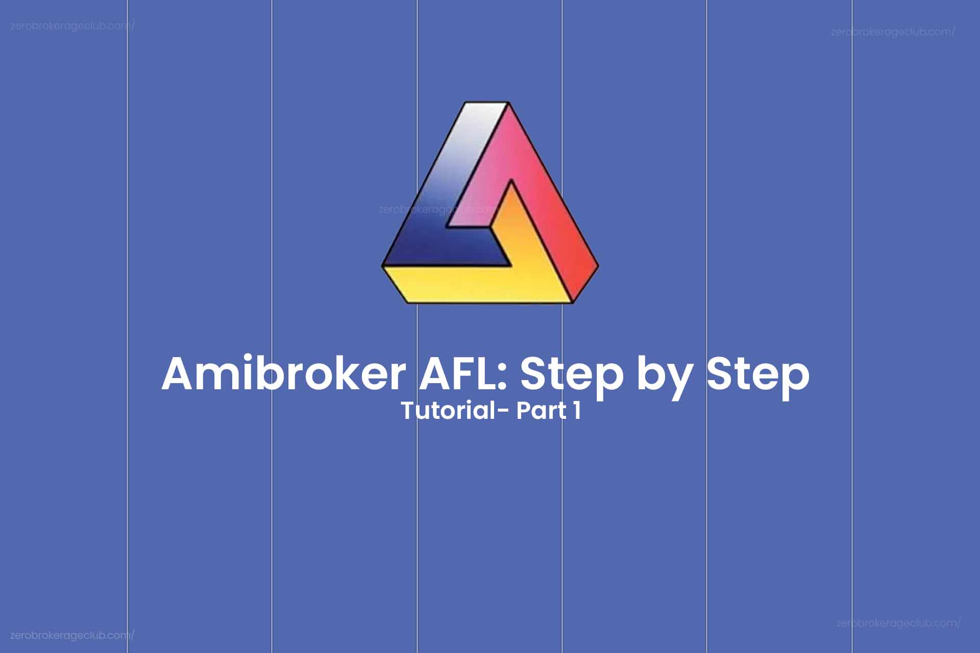 Amibroker AFL: Step by Step Tutorial- Part 1