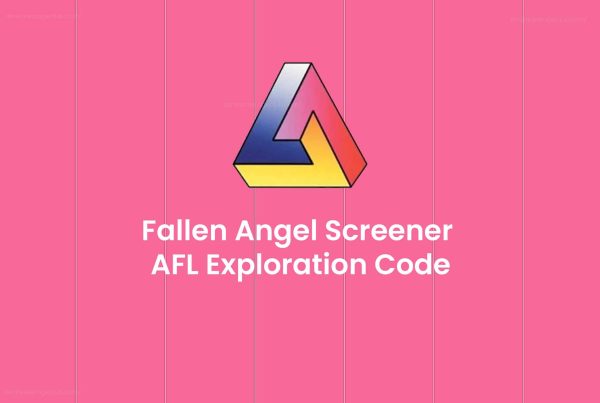 Fallen Angel Screener AFL Exploration Code