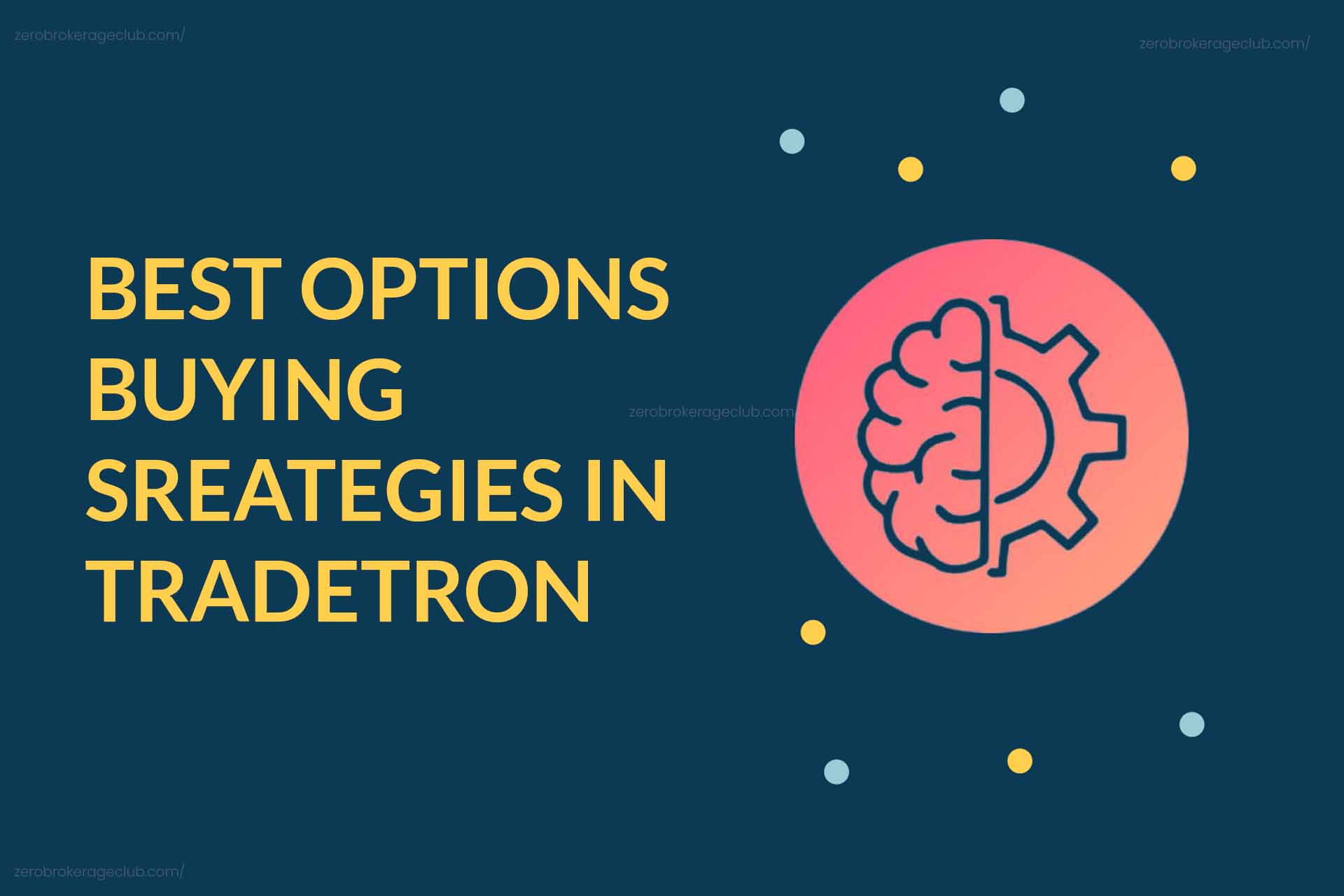 The Best Options Buying Strategies in Tradetron