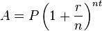 A = P left(1 + frac{r}{n}right)^{nt}